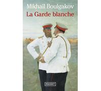 La garde blanche - Mikhail Boulgakov - Pocket - Poche - Roman