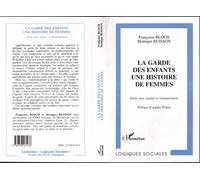 La Garde des Enfants : une Histoire de Femmes - Monique Buisson - L'harmattan - broché - Livre