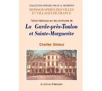 La Garde : notice historique et statistique sur la commune