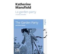 La garden-party et autres nouvelles/The Garden Party and other stories
