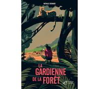 La gardienne de la forêt - Nathalie Bernard - Thierry Magnier Eds - broché - Roman adolescent