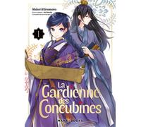 La gardienne des concubines T01 - Aki Shikimi - Mana Books - broché - Manga