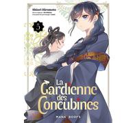 La gardienne des concubines T05 - Aki Shikimi - Mana Books - broché - Manga
