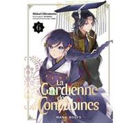 La gardienne des concubines T06 Shiori Hiromoto (Auteur), Aki Shikimi (Auteur)