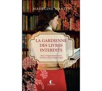 La gardienne des livres interdits Madeline Martin (Auteur), Elisabeth Luc (Traduction)