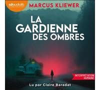La Gardienne des ombres - Marcus Kliewer - Audiolib - Livre audio - Livre