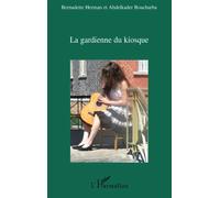La gardienne du kiosque - Bernadette Herman - L'harmattan - broché - Roman