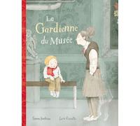 La gardienne du musée - Simon Boulerice - La Bagnole - cartonné - Document jeunesse dès 3 ans