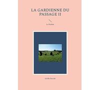 La Gardienne du Passage II: Le Pardon