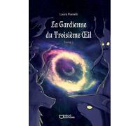 La Gardienne du Troisième OEil - Laura Pianelli - Hello - broché - roman jeunesse