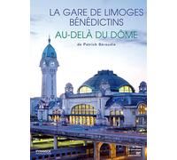 La Gare de Limoges - Au delà du Dôme DVD