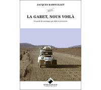 La Garet, nous voilà
