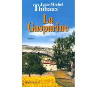 La gasparine - Jean-Michel Thibaux - Presses De La Cite - broché - Roman