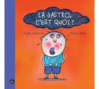 La gastro, c'est quoi ?