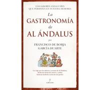 La gastronomía de Al Andalus/ The Gastronomy of Al-Andalus