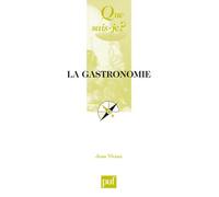La gastronomie - Jean Vitaux - Que Sais-Je - Poche - Etude