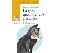 La gata que aprendio a escribir / The cat who learned to write
