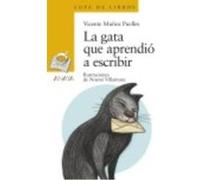 La gata que aprendio a escribir / The cat who learned to write