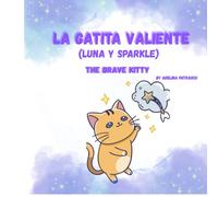 LA GATITA VALIENTE / THE BRAVE KITTY