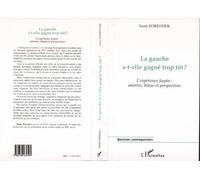La gauche a-t-elle gagné trop tôt ? - L'expérience Jospin : attentes, bilans et perspectives - Yann Forestier - L'harmattan - Livre