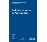 La Gauche au pouvoir en Amérique latine