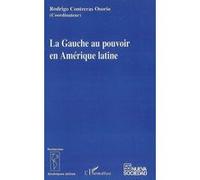La Gauche au pouvoir en Amérique latine
