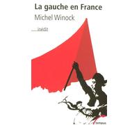 La gauche en France - Michel Winock - Perrin - Poche - Essai