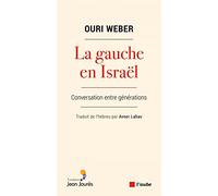 La gauche en Israël: Conversation entre générations
