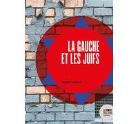 La gauche et les juifs - Robert Hirsch - Le Bord De L'eau Eds - broché - Essai
