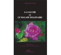 La Gauche Ou Le Malade Imaginaire
