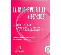 La Gauche plurielle (1997-2002) - Pierre-Emmanuel Guigo - Le Bord De L'eau Eds - broché - Essai
