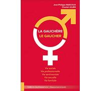 La Gauchère - Le Gaucher - Vie sociale, Vie professionnelle, Vie sentimentale, Vie sexuelle, Vie familiale