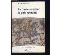 La Gaule pendant la paix romaine