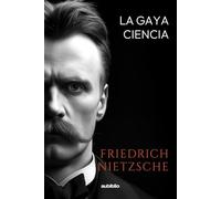 La Gaya Ciencia (Aubiblio Clásicos)