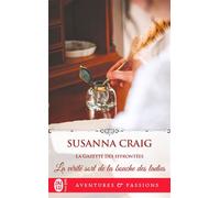 La Gazette des effrontées (Tome 1) - La vérité sort de la bouche des ladies - Susanna Craig - J'ai Lu - ebook (ePub) - Roman