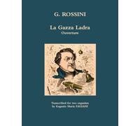 La Gazza Ladra Ouverture Rossini Transcription for Organ