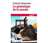 Friedrich Nietzsche – La généalogie de la morale – Essai – Poche