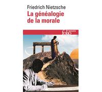 Friedrich Nietzsche – La généalogie de la morale – Essai – Poche