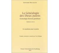 La généalogie des dieux païens - Genealogia deorum gentilium, livres 14 et 15 : Un manifeste pour poésie