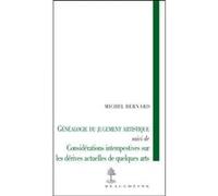 La genealogie du jugement artistique BERNARD MICHEL.. (Auteur)