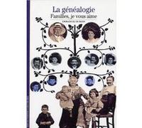 La Généalogie: Familles, je vous aime
