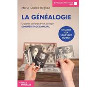 La généalogie, un loisir qui vous veut du bien: Explorer, comprendre et partager son héritage familial