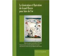 La génération et opération du Grand Oeuvre pour faire de l'or - Adepte - Le Mercure Dauphinois - broché - Essai