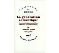 La Génération romantique : Chopin, Schumann, Liszt et leurs contemporains – Gallimard
