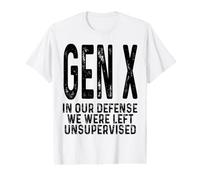 La génération X : pour Notre défense, Nous Sommes restés sans Supervision | Une génération X drôle T-Shirt Graphique avec Valeur