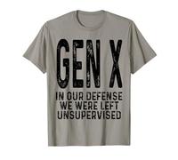 La génération X : pour Notre défense, Nous Sommes restés sans Supervision | Une génération X drôle T-Shirt