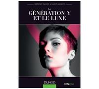 La génération Y et le luxe - Lauréat prix DCF - 2014 Une génération qui dicte les tendances - Grégory Casper - Dunod - broché - Etude