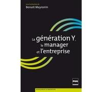 La Génération Y, le manager, l'entreprise Benoît Meyronin (Auteur)