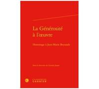La Générosité À L'oeuvre - Hommage À Jean-Marie Beyssade