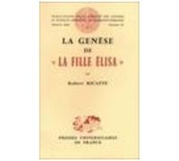La Genese De La Fille Elisa - D'apres Les Notes Inedites D'edmond Et Jules Goncourt